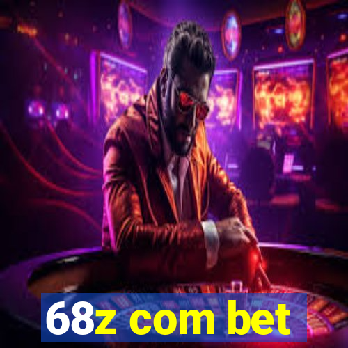 68z com bet